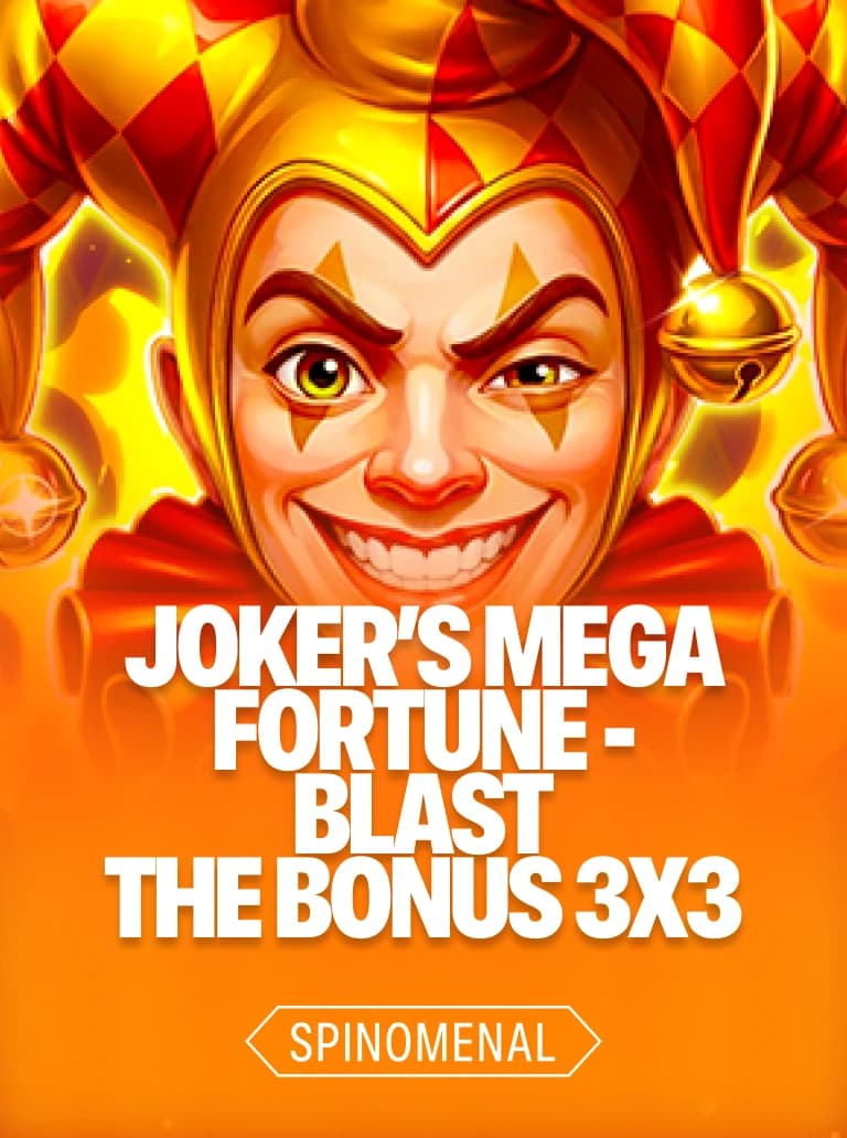 Joker’s Mega Fortune - Blast The Bonus 3x3
